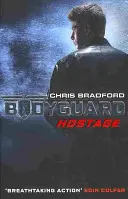 Garde du corps : Otage (Livre 1) - Bodyguard: Hostage (Book 1)