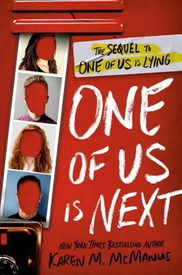 L'un de nous est le suivant : La suite de L'un d'entre nous ment - One of Us Is Next: The Sequel to One of Us Is Lying