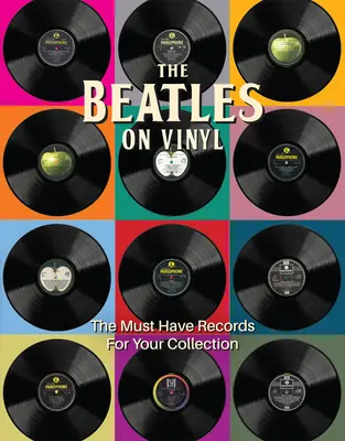 Les Beatles en vinyle : Les disques incontournables de votre collection - The Beatles on Vinyl: The Must Have Records for Your Collection