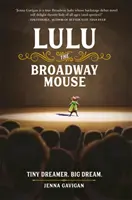 Lulu, la souris de Broadway - Lulu the Broadway Mouse