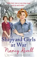 Les filles du chantier naval en guerre, 2 : (Les filles du chantier naval 2) - Shipyard Girls at War, 2: (Shipyard Girls 2)