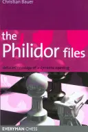 Les dossiers Philidor : Couverture détaillée d'une ouverture dynamique - The Philidor Files: Detailed Coverage of a Dynamic Opening