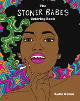 Livre de coloriage des Stoner Babes - Stoner Babes Coloring Book