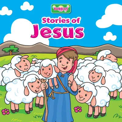 Bulles : Histoires de Jésus - Bubbles: Stories of Jesus