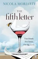 Cinquième lettre - Un roman captivant sur l'amitié et les secrets de l'auteur du best-seller The Ex-Girlfriend. - Fifth Letter - A gripping novel of friendship and secrets from the bestselling author of The Ex-Girlfriend