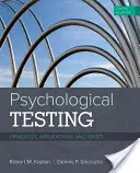 Tests psychologiques : Principes, applications et questions - Psychological Testing: Principles, Applications, and Issues
