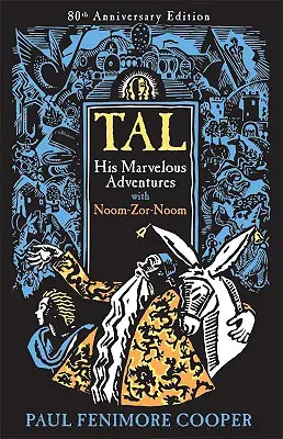 Tal, ses merveilleuses aventures avec Noom-Zor-Noom - Tal, His Marvelous Adventures with Noom-Zor-Noom