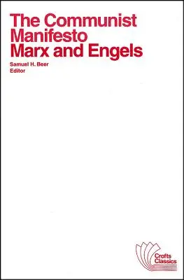 Le Manifeste communiste : Avec des extraits du Dix-huitième Brumaire de Louis Bonaparte et du Capital de Karl Marx - The Communist Manifesto: With Selections from the Eighteenth Brumaire of Louis Bonaparte and Capital by Karl Marx