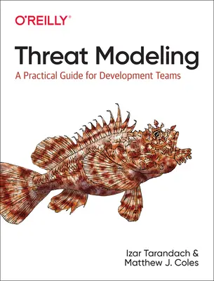 La modélisation des menaces : Un guide pratique pour les équipes de développement - Threat Modeling: A Practical Guide for Development Teams