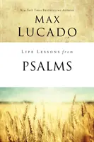 Les leçons de vie des Psaumes : Un livre de louange pour le peuple de Dieu - Life Lessons from Psalms: A Praise Book for God's People