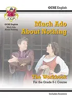 Grade 9-1 GCSE English Shakespeare - Much Ado About Nothing Workbook (y compris les réponses) - Grade 9-1 GCSE English Shakespeare - Much Ado About Nothing Workbook (includes Answers)