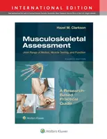 Évaluation musculo-squelettique - Amplitude des mouvements articulaires, tests musculaires et fonctionnels - Musculoskeletal Assessment - Joint Range of Motion, Muscle Testing, and Function