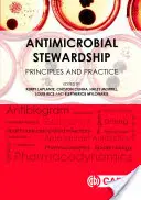 La gestion des antimicrobiens : Principes et pratiques - Antimicrobial Stewardship: Principles and Practice