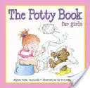 Le livre du pot pour les filles - The Potty Book for Girls