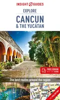 Insight Guides Explore Cancun & the Yucatan (Guide de voyage avec Ebook gratuit) - Insight Guides Explore Cancun & the Yucatan (Travel Guide with Free Ebook)