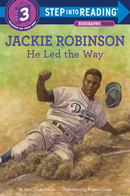 Jackie Robinson : Il a ouvert la voie - Jackie Robinson: He Led the Way