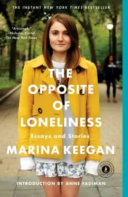 Le contraire de la solitude : Essais et histoires - The Opposite of Loneliness: Essays and Stories