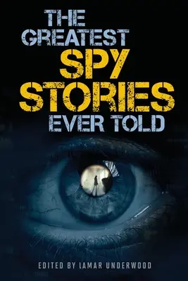 Les plus belles histoires d'espionnage jamais racontées - The Greatest Spy Stories Ever Told