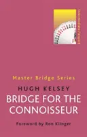 Bridge pour les connaisseurs - Bridge for the Connoisseur