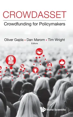 Crowdasset : Le crowdfunding pour les décideurs politiques - Crowdasset: Crowdfunding for Policymakers