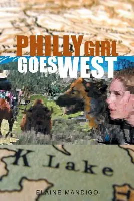 La fille de Philadelphie va à l'Ouest - Philly Girl Goes West