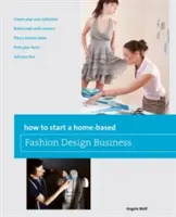 Comment créer une entreprise de stylisme à domicile ? - How to Start a Home-Based Fashion Design Business