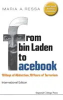 De Ben Laden à Facebook : 10 jours d'enlèvement, 10 ans de terrorisme - From Bin Laden to Facebook: 10 Days of Abduction, 10 Years of Terrorism