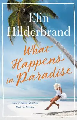 Ce qui se passe au paradis - What Happens in Paradise