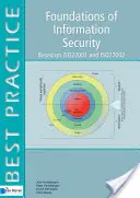 Fondements de la sécurité de l'information : Basé sur ISO27001 et ISO27002 - Foundations of Information Security: Based on ISO27001 and ISO27002