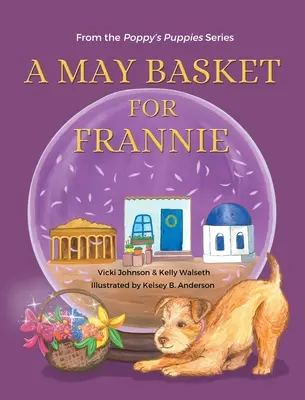 Un panier de mai pour Frannie - A May Basket for Frannie