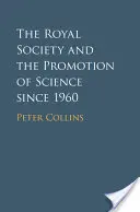 La Royal Society et la promotion de la science depuis 1960 - The Royal Society and the Promotion of Science Since 1960