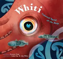 Whiti - Le calmar colossal des profondeurs - Whiti - Colossal Squid of the Deep