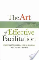 L'art de la facilitation efficace : Réflexions d'éducateurs en justice sociale - The Art of Effective Facilitation: Reflections from Social Justice Educators