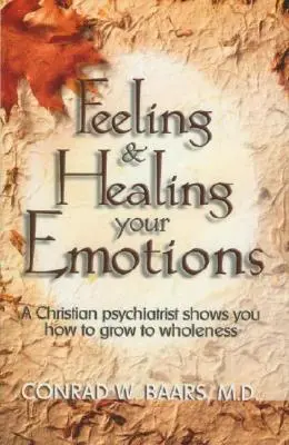 Ressentir et guérir ses émotions - Feeling and Healing Your Emotions