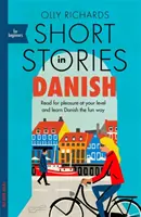 Histoires courtes en danois pour débutants : Lisez pour le plaisir à votre niveau, élargissez votre vocabulaire et apprenez le danois en vous amusant ! - Short Stories in Danish for Beginners: Read for Pleasure at Your Level, Expand Your Vocabulary and Learn Danish the Fun Way!