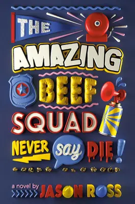L'incroyable équipe du bœuf : Ne jamais dire mourir ! - The Amazing Beef Squad: Never Say Die!