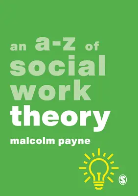 Un A-Z de la théorie du travail social - An A-Z of Social Work Theory