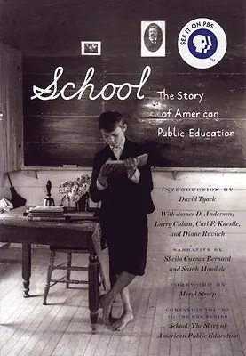 L'école : L'histoire de l'éducation publique américaine - School: The Story of American Public Education