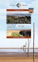 Le chemin de St Cuthbert : Le guide officiel - St Cuthbert's Way: The Official Guide