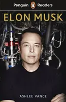 Penguin Readers Level 3 : Elon Musk (ELT Graded Reader) - Penguin Readers Level 3: Elon Musk (ELT Graded Reader)