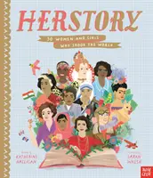 HerStory : 50 femmes et filles qui ont bouleversé le monde - HerStory: 50 Women and Girls Who Shook the World