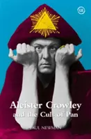 Aleister Crowley et le culte de Pan - Aleister Crowley and the Cult of Pan