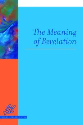 Le sens de la révélation - The Meaning of Revelation