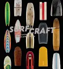Surf Craft : Le design et la culture de la glisse - Surf Craft: Design and the Culture of Board Riding