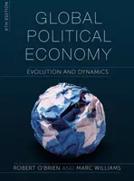 L'économie politique mondiale : Evolution et dynamique - Global Political Economy: Evolution and Dynamics