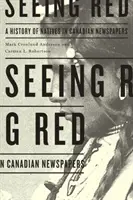 Voir rouge : Une histoire des autochtones dans les journaux canadiens - Seeing Red: A History of Natives in Canadian Newspapers