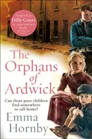 Les orphelins d'Ardwick - The Orphans of Ardwick