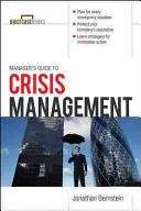 Guide du manager pour la gestion de crise - Manager's Guide to Crisis Management