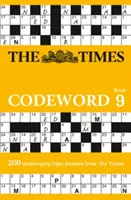 Times Codeword 9 - 200 énigmes logiques et époustouflantes - Times Codeword 9 - 200 Cracking Logic Puzzles