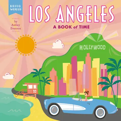 Los Angeles : Un livre de temps - Los Angeles: A Book of Time